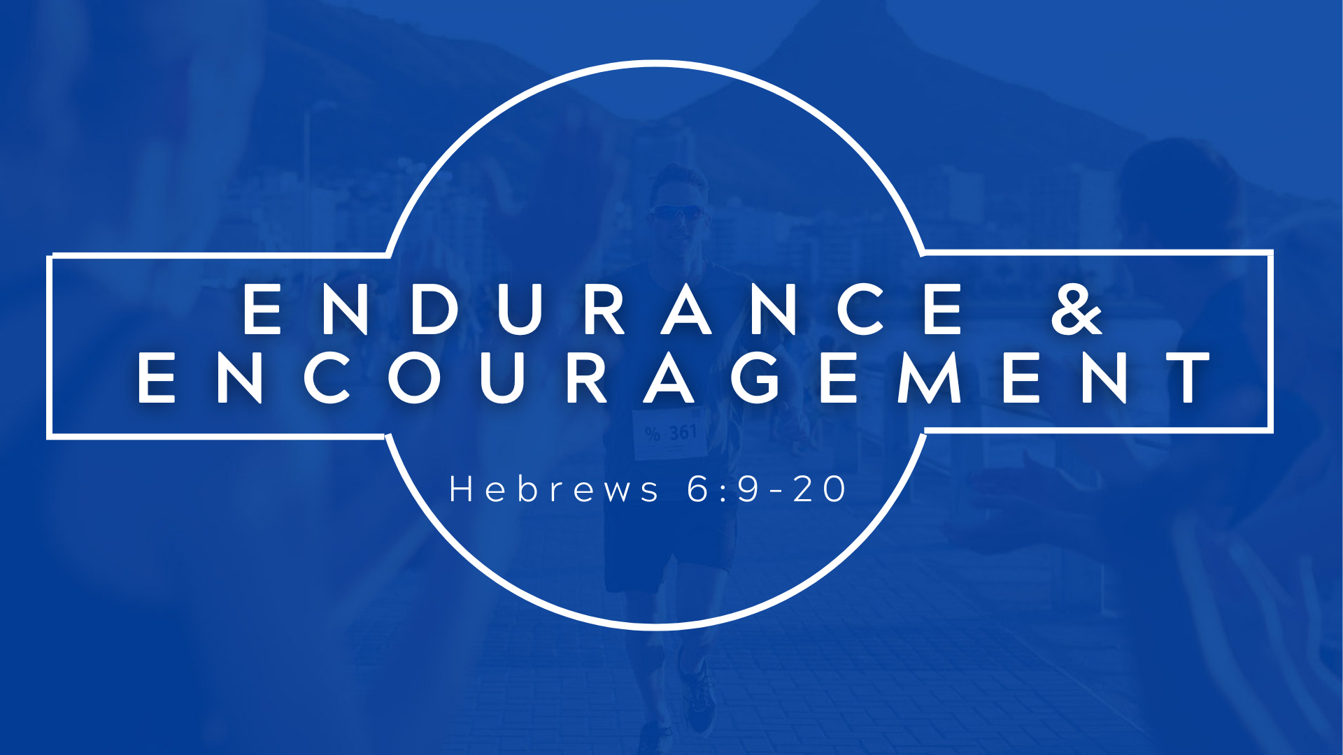 Endurance and Encouragement Grace Baptist Church Knoxville, Tennessee